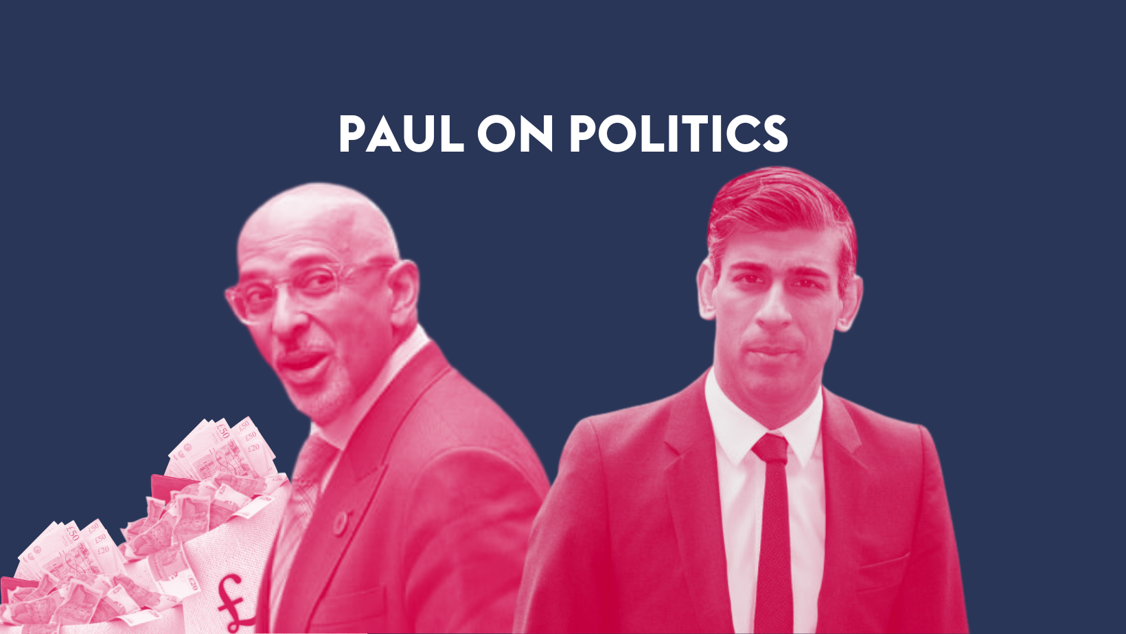 Nadhim Zahawi on the left, looking over his shoulder behind bags of money. Rich Sunak on the right, looking forwards.